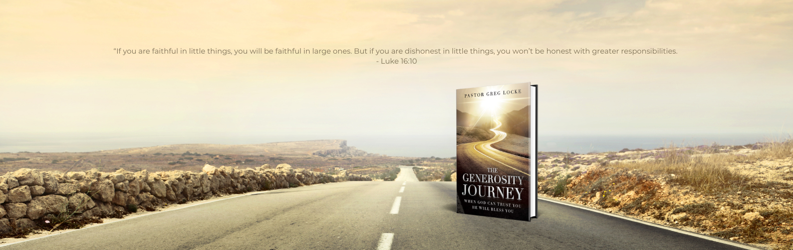 Living the Luke 16:10 Life