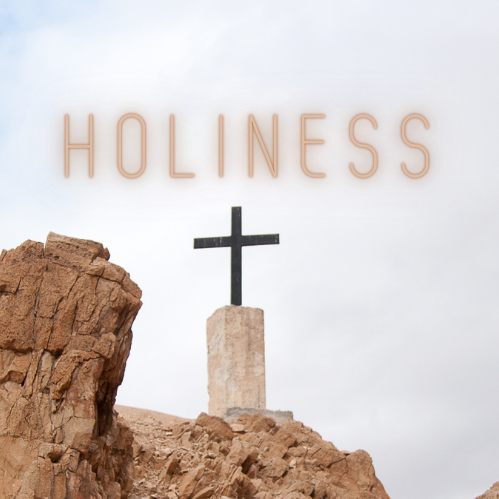 Holiness is a Requisite for Being God’s Anointed