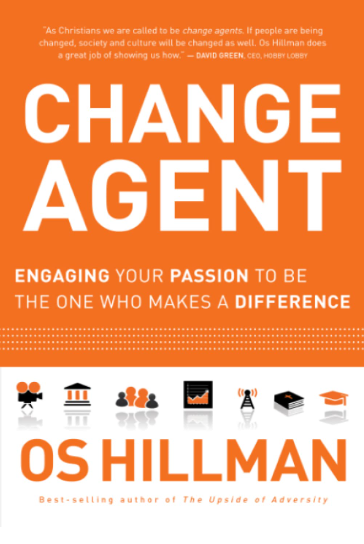 Change Agent: Engaging your passion to be the one who makes a difference