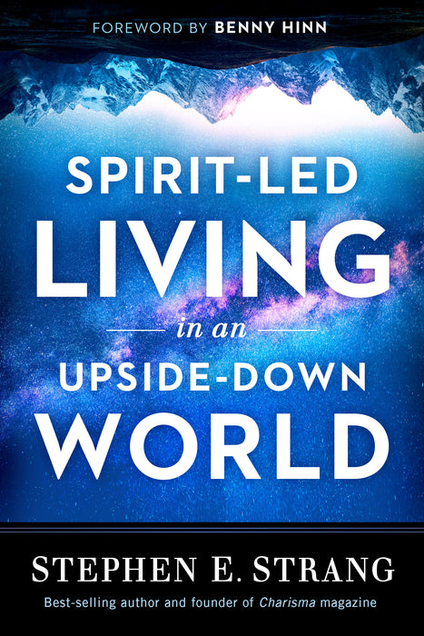 Spirit-Led Living in an Upside-Down World: AUTHOR  SIGNED COPY