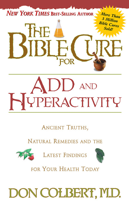 BIBLE CURE FOR ADD AND HYPERACTIVITY