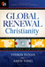 Global Renewal Christianity : Europe and North America Spirit Empowered Movements: Past, Present, and Future