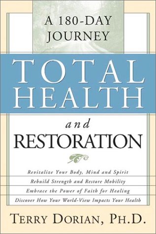 Total Health and Restoration: A 180-Day Journey